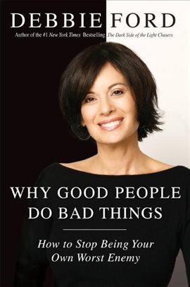Cover image for Why Good People Do Bad Things
