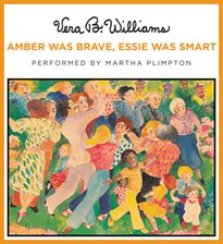 Cover image for Amber Was Brave, Essie Was Smart