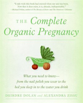 Cover image for The Complete Organic Pregnancy