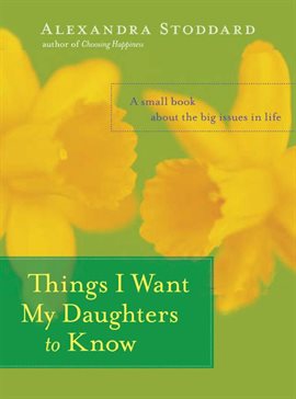 Cover image for Things I Want My Daughters to Know