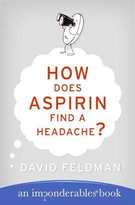 Cover image for How Does Aspirin Find a Headache?