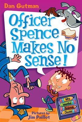 Cover image for Officer Spence Makes No Sense!