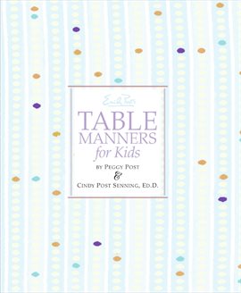 Cover image for Emily Post's Table Manners for Kids