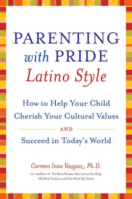 Cover image for Parenting with Pride Latino Style