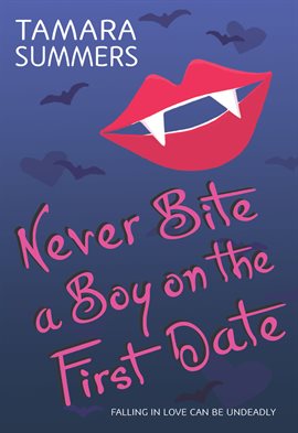 Cover image for Never Bite a Boy on the First Date