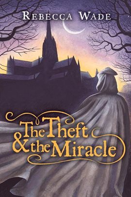 Cover image for The Theft & the Miracle