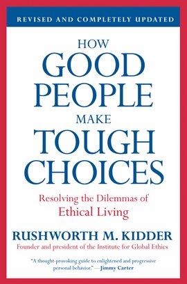 Cover image for How Good People Make Tough Choices