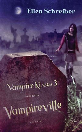 Cover image for Vampire Kisses 3: Vampireville