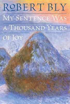 Cover image for My Sentence Was a Thousand Years of Joy