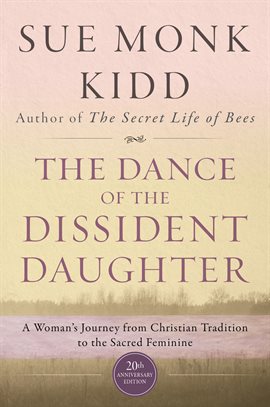 Cover image for The Dance of the Dissident Daughter
