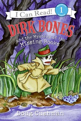 Cover image for Dirk Bones and the Mystery of the Missing Books