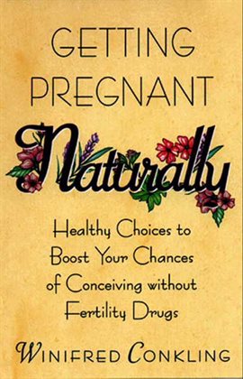 Cover image for Getting Pregnant Naturally