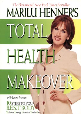 Cover image for Marilu Henner's Total Health Makeover
