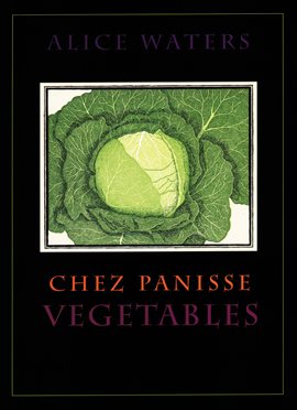 Cover image for Chez Panisse Vegetables