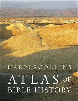Cover image for HarperCollins Atlas of Bible History