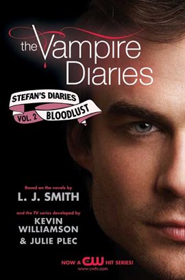 Cover image for The Vampire Diaries: Stefan's Diaries #2: Bloodlust