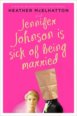 Cover image for Jennifer Johnson Is Sick of Being Married