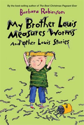 Cover image for My Brother Louis Measures Worms