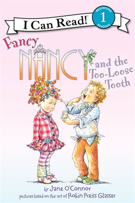 Cover image for Fancy Nancy and the Too-Loose Tooth