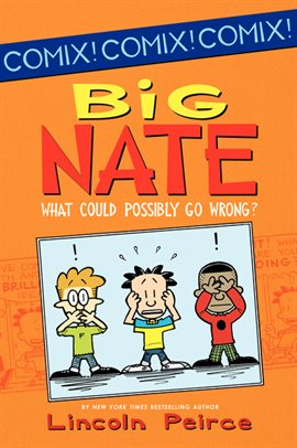 Imagen de portada para Big Nate: What Could Possibly Go Wrong?