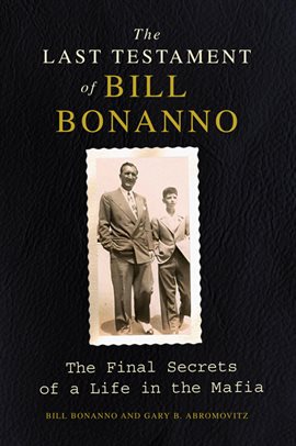 Cover image for The Last Testament of Bill Bonanno