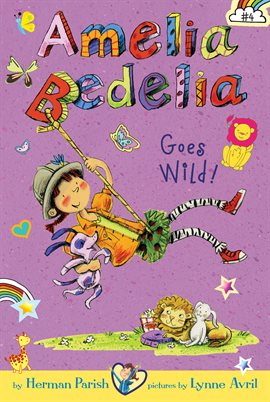 Cover image for Amelia Bedelia Chapter Book #4: Amelia Bedelia Goes Wild!