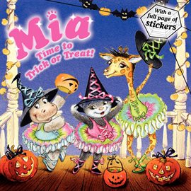 Cover image for Mia: Time to Trick or Treat!