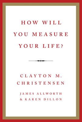 Cover image for How Will You Measure Your Life?