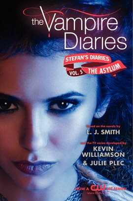 Cover image for The Vampire Diaries: Stefan's Diaries #5: The Asylum