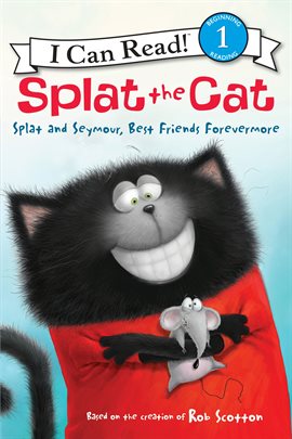 Cover image for Splat and Seymour, Best Friends Forevermore