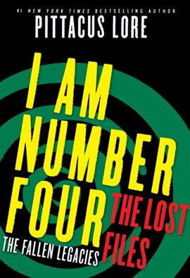 Cover image for I Am Number Four: The Lost Files: The Fallen Legacies