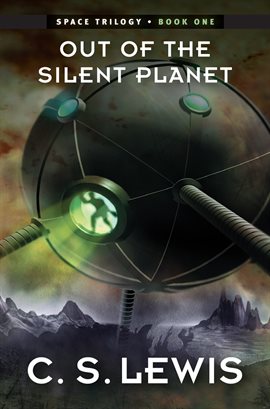 Cover image for Out of the Silent Planet