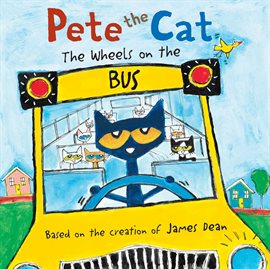 Cover image for Pete the Cat: The Wheels on the Bus