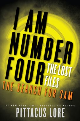 Cover image for I Am Number Four: The Lost Files: The Search for Sam