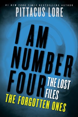 Cover image for I Am Number Four: The Lost Files: The Forgotten Ones