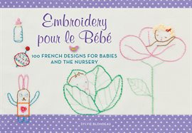 Cover image for Embroidery pour le Bebe