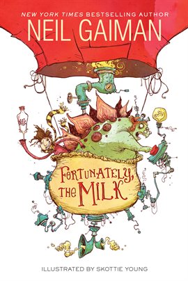 Cover image for Fortunately, the Milk