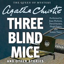 Imagen de portada para Three Blind Mice and Other Stories