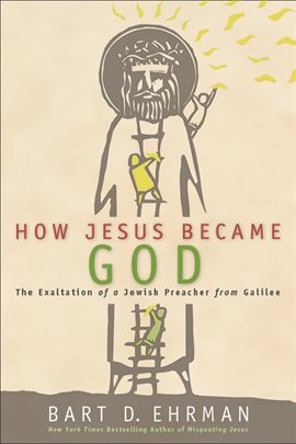 Cover image for How Jesus Became God