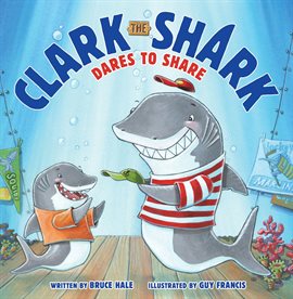 Cover image for Clark the Shark Dares to Share