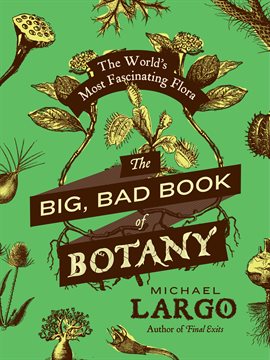 Cover image for The Big, Bad Book of Botany