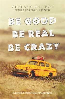 Cover image for Be Good Be Real Be Crazy