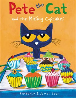 Cover image for Pete the Cat and the Missing Cupcakes