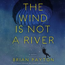 Cover image for The Wind is Not a River