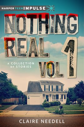 Cover image for Nothing Real Volume 1: A Collection of Stories