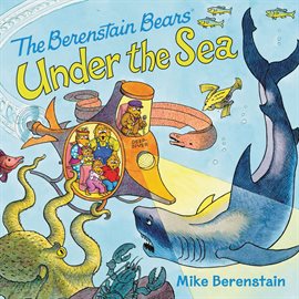 Cover image for The Berenstain Bears Under the Sea