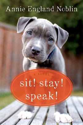 Cover image for Sit! Stay! Speak!