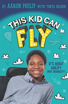 Cover image for This Kid Can Fly: It's About Ability (NOT Disability)