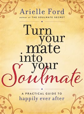 Cover image for Turn Your Mate into Your Soulmate