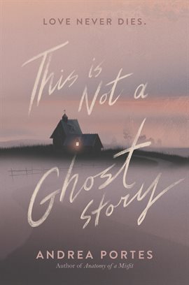 Cover image for This Is Not a Ghost Story